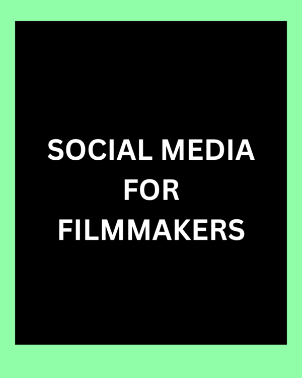 Social Media for Filmmakers