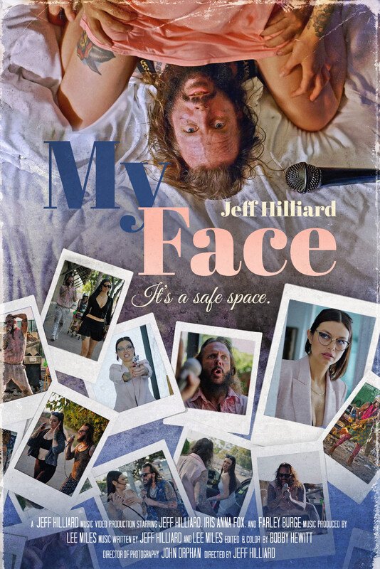 Jeff Hilliard – My Face